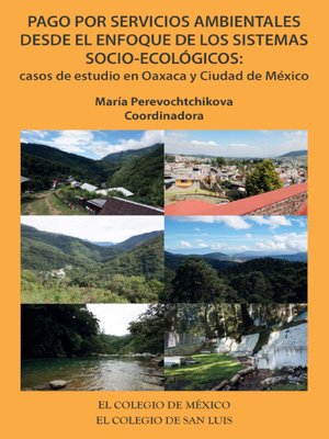 cover image of Pago por servicios ambientales desde el enfoque de los sistemas socio-ecológicos
